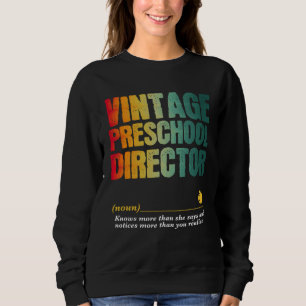 Preschool Director Appreciation Week Back to Schoo Sweatshirt