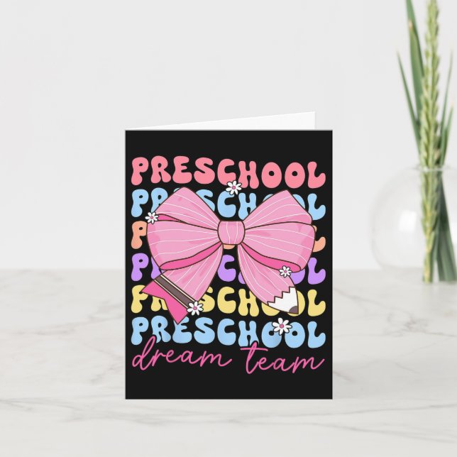 Preschool Dream Team Teacher Bow Back To School  Card (Front)