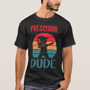 Preschool Dude First Day of Pre K  Back to School  T-Shirt