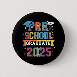 Preschool Graduate 2025 Graduation Pre K School 6 Cm Round Badge