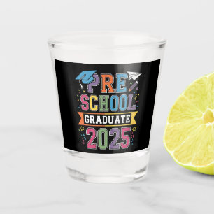 Preschool Graduate 2025 Graduation Pre K School Shot Glass