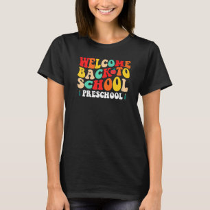 Preschool Groovy Welcome Back To School Retro T-Shirt