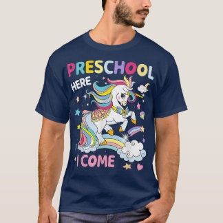 Preschool Here I Come Unicorn Rainbow Back to Scho T-Shirt