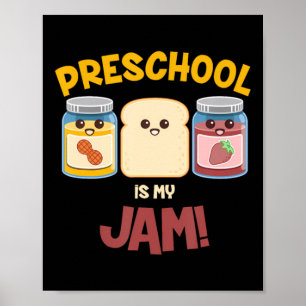 Preschool Is Jam Cute Peanut Butter Jelly Teacher Poster