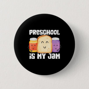 Preschool Is Jam Peanut Butter And Jelly Teacher 6 Cm Round Badge