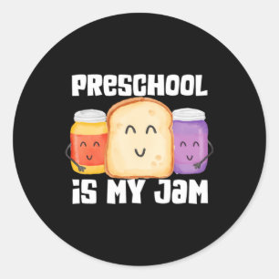 Preschool Is Jam Peanut Butter And Jelly Teacher Classic Round Sticker