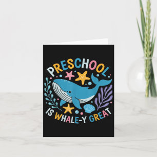 Preschool Is Whale-y Great Preschool Teacher  Card