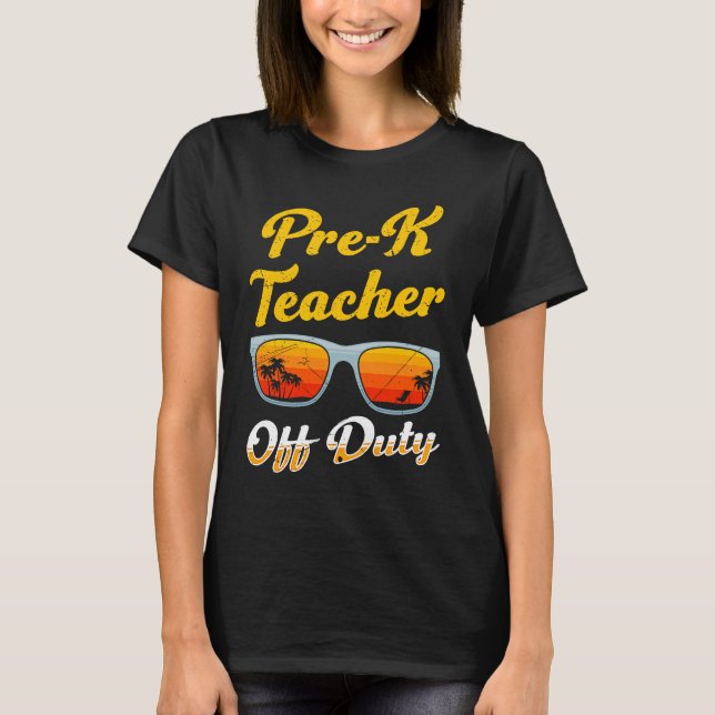 Preschool kindergarten educator off duty teacher   T-Shirt (Front)