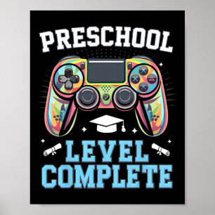 Preschool Level Complete Last Day Of School Gamer Poster