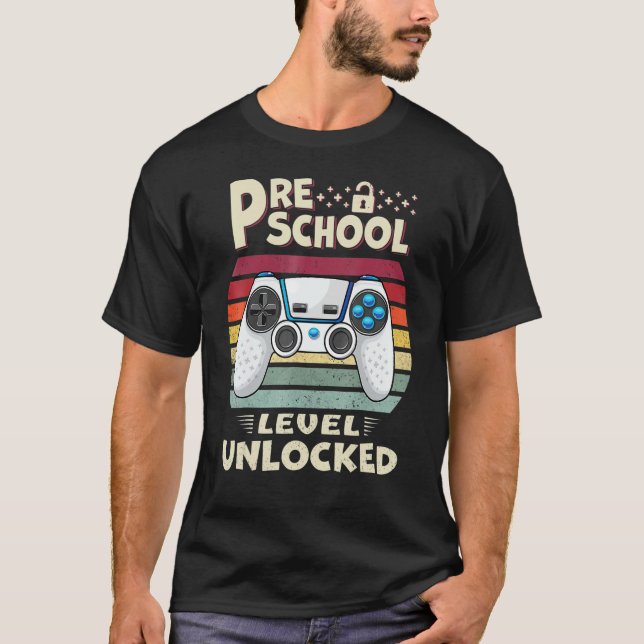 Preschool Level Unlocked Video Game Back To School T-Shirt (Front)