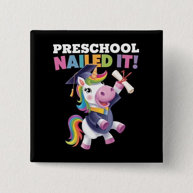 Preschool Nailed It Unicorn Graduation Cap 15 Cm Square Badge (Front)