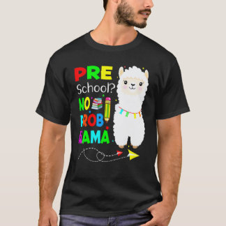 Preschool No Prob Llama Teacher Student Back To Sc T-Shirt