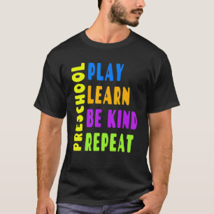 Preschool Play Learn Be Kind Repeat Unity Day Ora T-Shirt