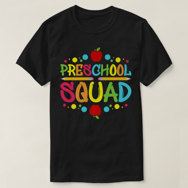 Preschool Squad I PreK  T-Shirt (Design Front)