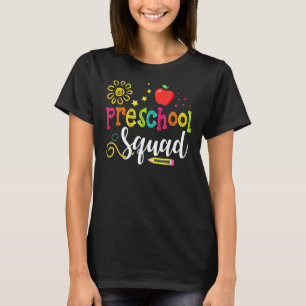 Preschool Squad Pre K Teacher Student Team Back To T-Shirt
