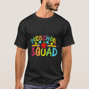 Preschool Squad Preschool Teachers Back To School T-Shirt