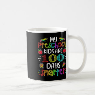 Preschool Teacher 100 Days Smarter 100th Day Of Sc Coffee Mug