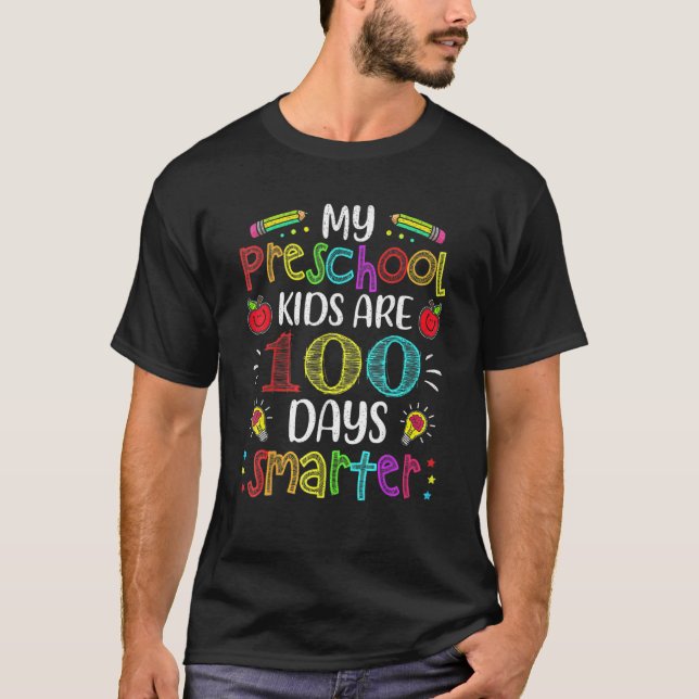 Preschool Teacher 100 Days Smarter 100th Day Of Sc T-Shirt (Front)