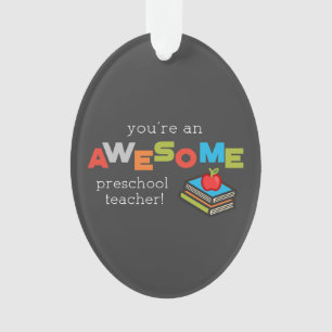 Preschool Teacher Appreciation Day, Awesome Ornament