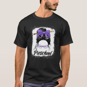 Preschool Teacher Back To School 2022 Messy Bun Wo T-Shirt