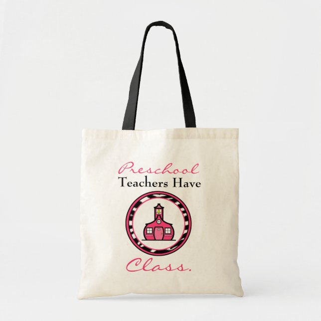 Preschool Teacher Bag - Teachers Have Class (Front)