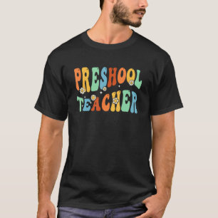 Preschool Teacher Retro Groovy Happy First Day Of T-Shirt