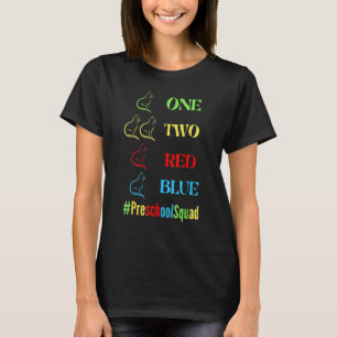 Preschool Teacher Squad And Cat  One Two Red Blue  T-Shirt