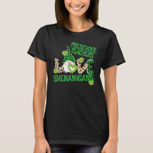 Preschool Teacher St Patricks Day Prek Shenanigans T-Shirt