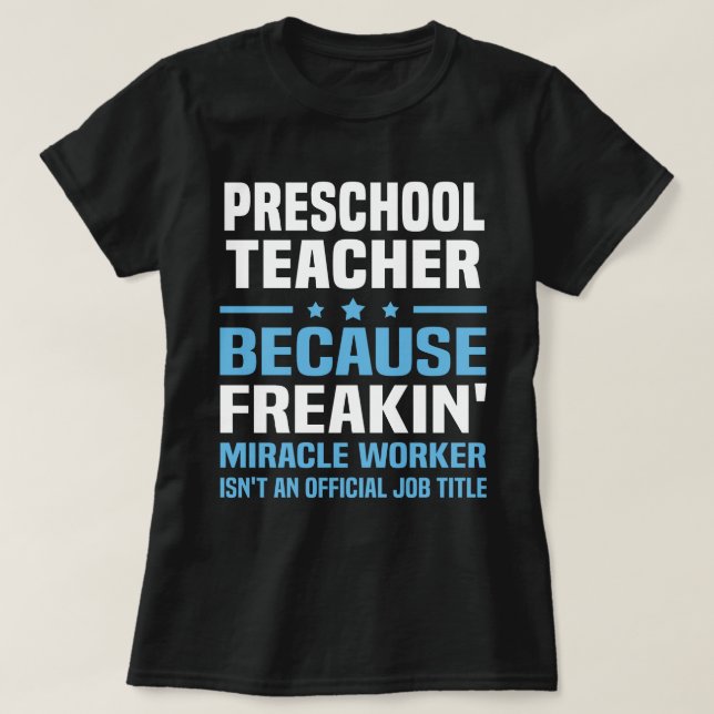 Preschool Teacher T-Shirt (Design Front)