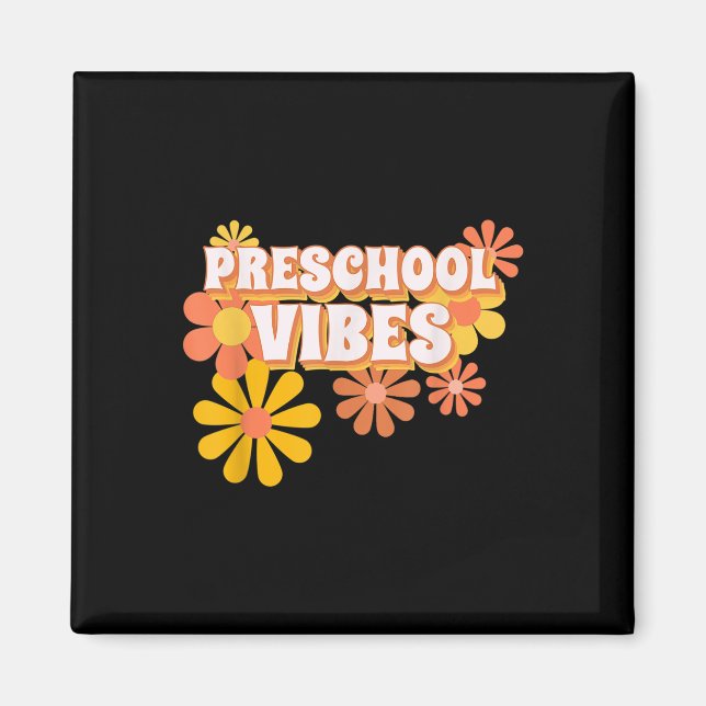 Preschool Teacher Team Vibes Back To School First  Magnet (Front)