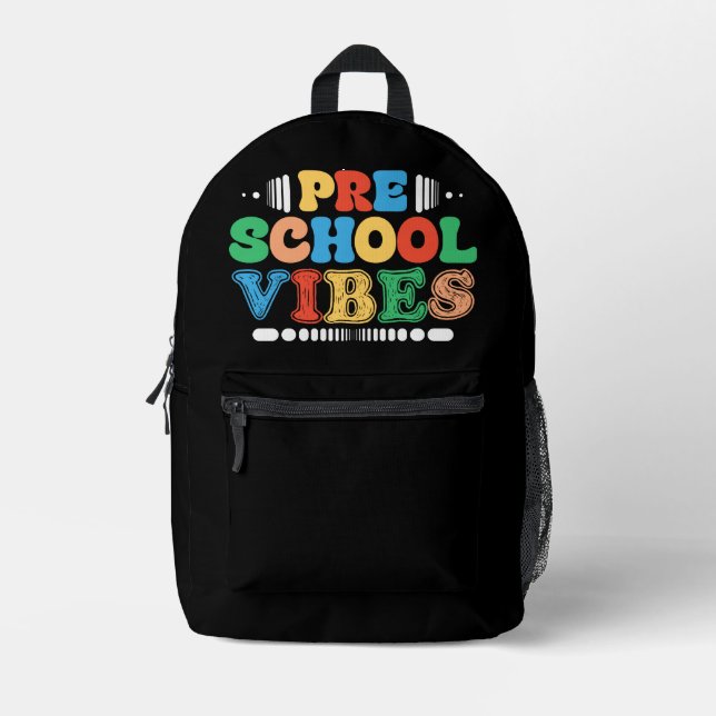 Preschool Vibes Back To School Teacher Students Printed Backpack (Front)