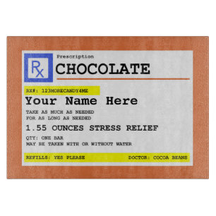 Prescription Chocolate Customized Funny    Cutting Board