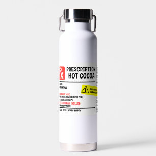 Prescription Cocoa Personalised Custom Funny  Water Bottle