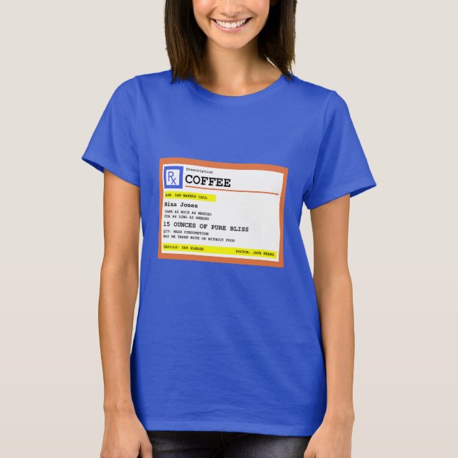 Prescription Coffee Square Personalised T-Shirt (Front)