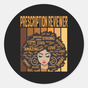 Prescription Reviewer Powerful Black History Month Classic Round Sticker