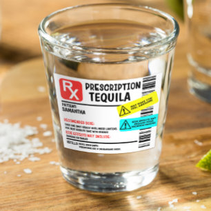 Prescription Tequila Warning Label Personalised Shot Glass