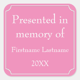 Presented in Memory of Template Square Sticker