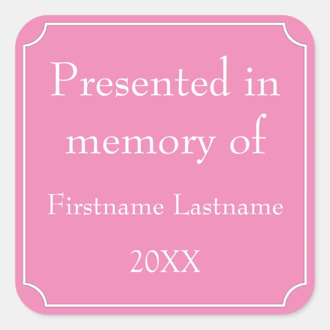 Presented in Memory of Template Square Sticker (Front)