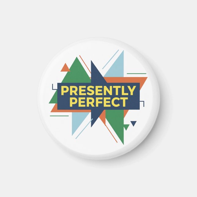 Presently Perfect Abstract Modern Magnet (Front)