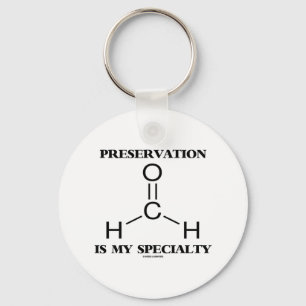 Preservation Is My Speciality Formaldehyde Key Ring