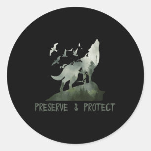 Preserve & Protect Environmental Protection Cl Classic Round Sticker