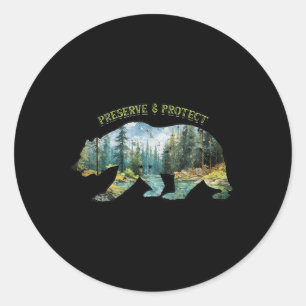 Preserve &amp; Protect - Environmental Protection  Classic Round Sticker