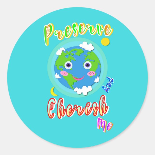 Preserve And Cherish Me Classic Round Sticker (Front)