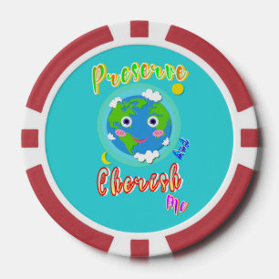 Preserve And Cherish Me Poker Chips