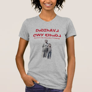 Preserve The Cherokee Language T-Shirt