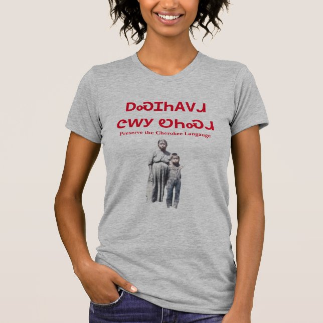 Preserve The Cherokee Language T-Shirt (Front)