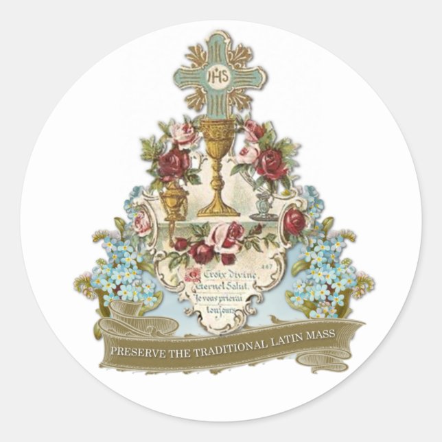 PRESERVE THE TRADITIONAL LATIN MASS CATHOLIC CLASSIC ROUND STICKER (Front)