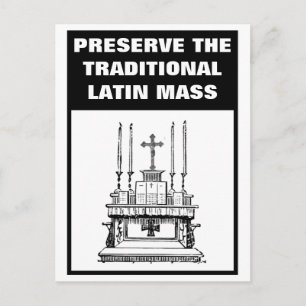 PRESERVE THE TRADITIONAL LATIN MASS CATHOLIC POSTCARD