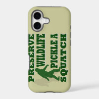 Preserve wildlife pickle a squatch