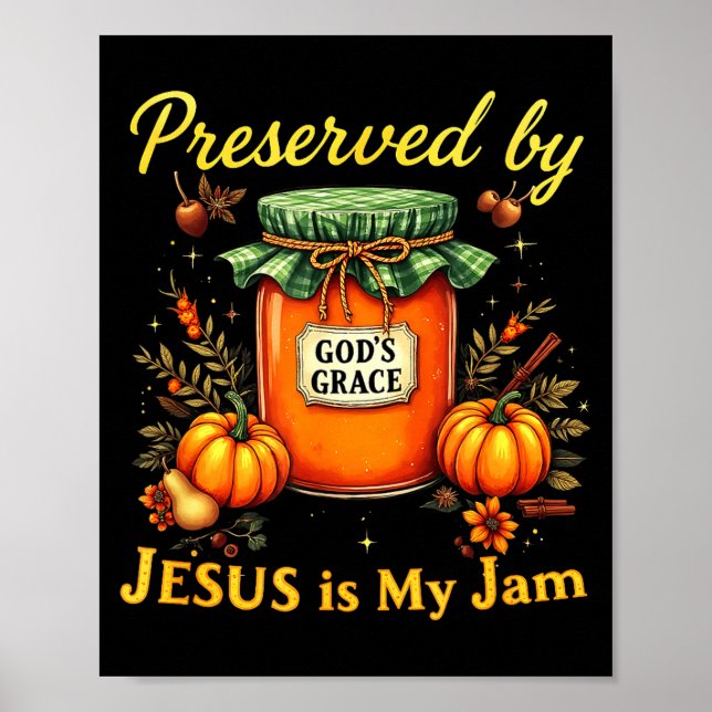Preserved By God’s Grace Jesus Jam Strawberry Cute Poster (Front)